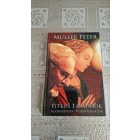 Müller Péter Titkos tanítások (alapkérdések-végső válaszok)