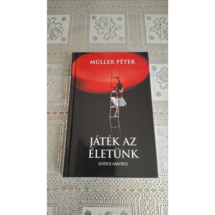 Müller Péter Játék az életünk