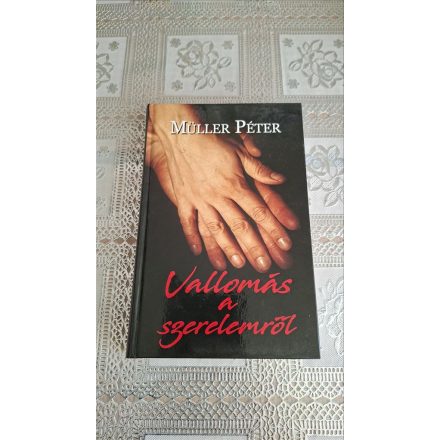 Müller Péter Vallomás a szerelemről