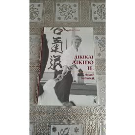 Uesiba Moriteru Aikikai aikido II. - Haladó technikák