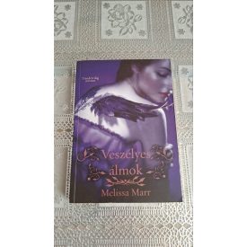 Melissa Marr Veszélyes álmok - Tündérvilág 2.