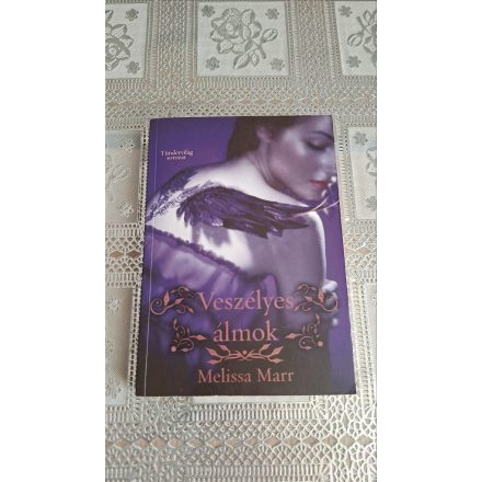 Melissa Marr Veszélyes álmok - Tündérvilág 2.