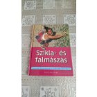 Garth Hutting Szikla- és falmászás - Alapvető felszerelések és technikák kézikönyve