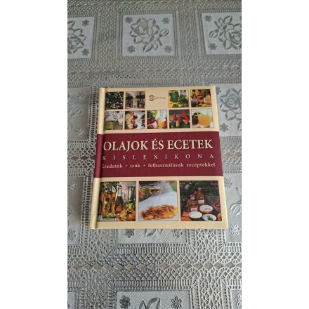 Anne Iburg Olajok és ecetek kislexikona