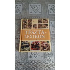   Birgit Andrich Tobias Pehle Tésztalexikon - A szeretet apró megnyilvánulása