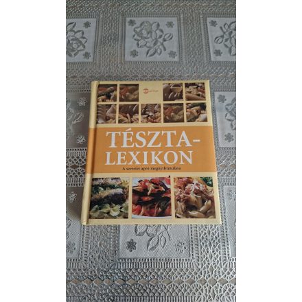 Birgit Andrich Tobias Pehle Tésztalexikon - A szeretet apró megnyilvánulása