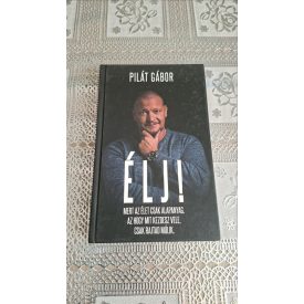 Pilát Gábor Élj!