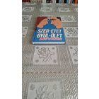 Pilát Gábor Szer-etet, gyűl-ölet (Mindig Te döntesz!)