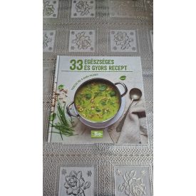 Kajári Zsófia (szerk.) 33 egészséges és gyors recept