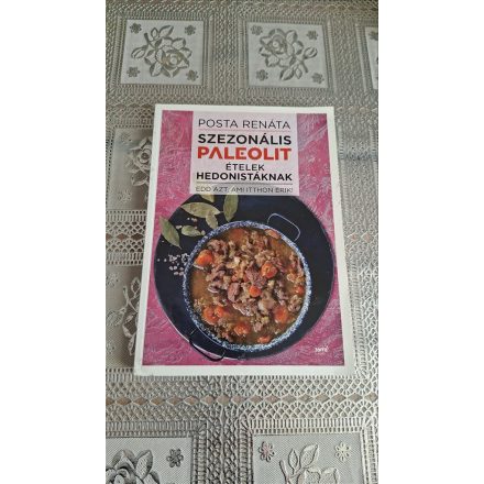 Posta Renáta Szezonális paleolit ételek hedonistáknak