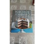 Bereczki-Papp Emese Porcukor és habverő - Sütemények kezdőknek és haladóknak