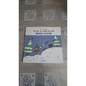 Bartos Enikő Pirula, a patikamanó - Marci elesik