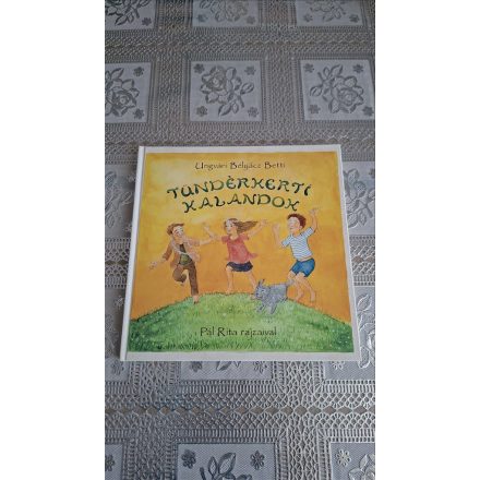 Ungvári Bélyácz Betti Tündérkerti kalandok