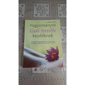   Raab, Cornelia Hagyományos kínai orvoslás kezdőknek - Öngyógyítás akupresszúrával, masszázzsal, csikunggal, táplálkozással, gyógynövényekkel