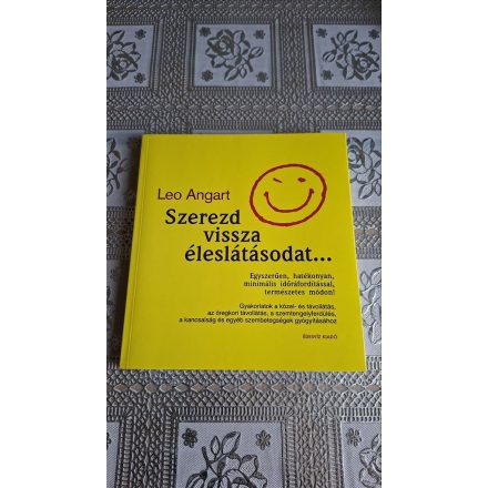 Leo Angart Szerezd vissza éleslátásodat