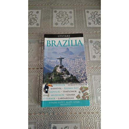 Brazília - Útitárs - Utazás előtt, alatt, után ... helyett?