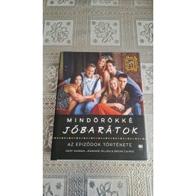   Gary Susman Jeannine Dillon Bryan Cairns Mindörökké Jóbarátok - Az epizódok története