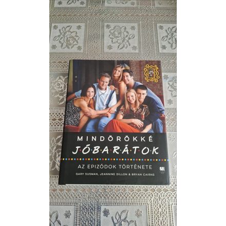 Gary Susman Jeannine Dillon Bryan Cairns Mindörökké Jóbarátok - Az epizódok története