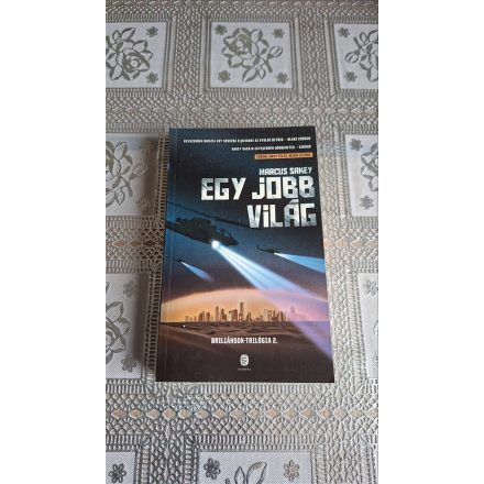 Marcus Sakey Egy jobb világ - Briliánsok-trilógia 2.