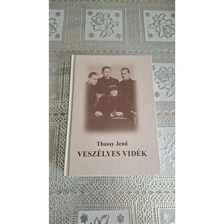 Thassy Jenő Veszélyes vidék