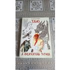 Scyta Pap Miklós Taiki - A beavatás titka