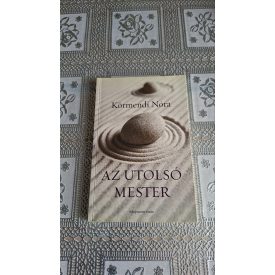 Körmendi Nóra Az utolsó mester