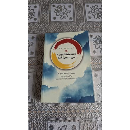 Robert Wright A buddhizmus élő igazsága