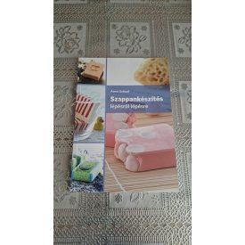 Anne Schaaf Szappankészítés lépésről lépésre