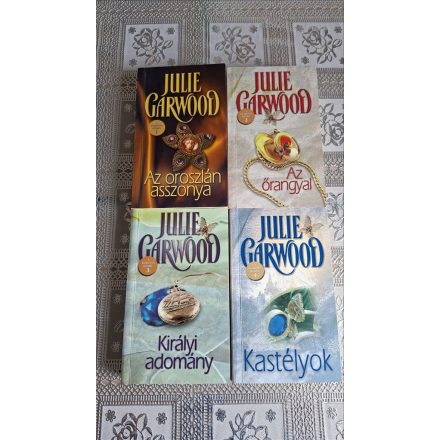Julie Garwood A korona kémei I-IV. (Az oroszlán asszonya + Az őrangyal + Királyi adomány + Kastélyok)