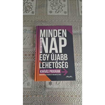 Pádár-Takács Éva Minden nap egy újabb lehetőség - Kihívás program