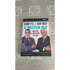   Dr. Szabó Péter Brian Tracy Az önfegyelem ereje - Hogyan érd el az összes célodat az életben?