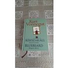 Kurt Vonnegut Kékszakáll - Bluebread - Kétnyelvű kiadás - Bilingual Edition