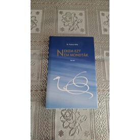 Dr. Puskás Attila Nekem ezt nem mondták - versek