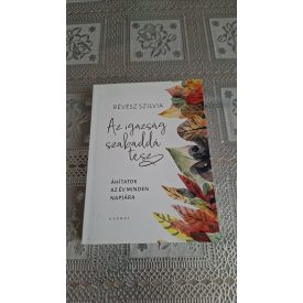   Révész Szilvia Az igazság szabaddá tesz (Áhítatok az év minden napjára)