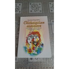   Muzslainé Nagy Etelka Olthatatlan szerelem - A szenvedélyes szerelem titkairól az Énekek éneke alapján