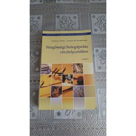   Joanne M. Krumberger Linda G. Waite Sürgősségi betegápolás vészhelyzetekben