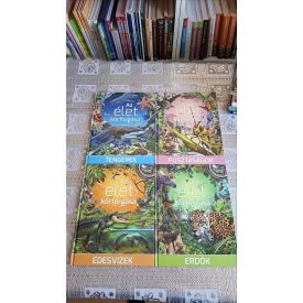   Az élet körforgása Erdők - Pusztaságok - Tengerek - Édesvizek