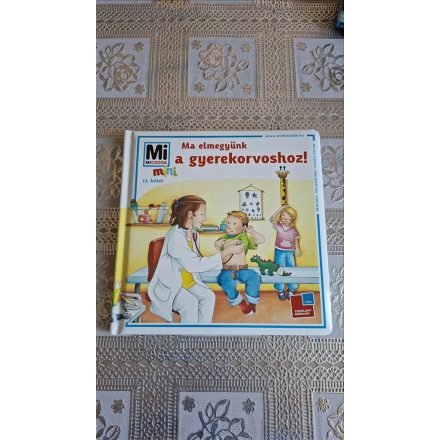 Birgit Bondarenko Ma elmegyünk a gyerekorvoshoz! - Mi Micsoda Mini 11.