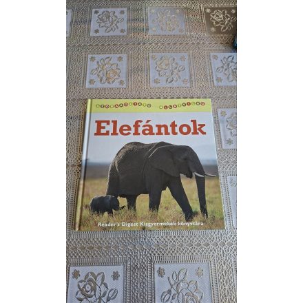  (Reader's Digest) Szórakoztató állatvilág Elefántok