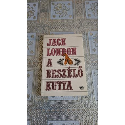 Jack London A beszélő kutya
