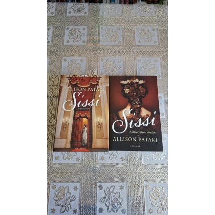 Allison Pataki Sissi 1-2. (Az ifjú császárné + A birodalom úrnője)