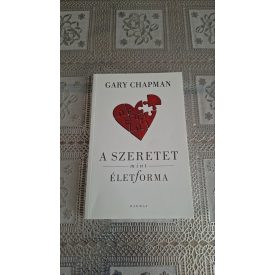 Gary Chapman A szeretet mint életforma