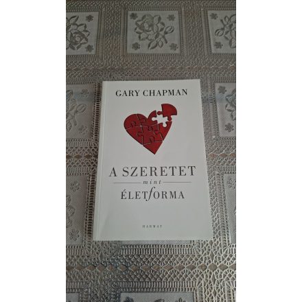 Gary Chapman A szeretet mint életforma