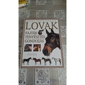   Judith Draper Lovak - Képes enciklopédia - Fajták, tenyésztés, gondozás