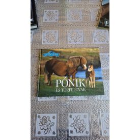   Bagoly Ilona Horváthné Czentye Ibolya Pónik és törpelovak (A lovak világa)