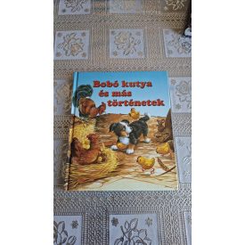Bobó kutya és más történetek
