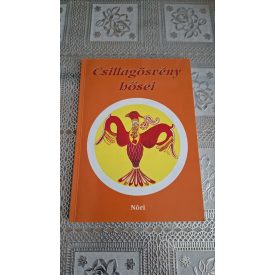 Kovács Kálmánné Csillagösvény hősei
