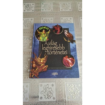 A világ leghíresebb történetei Reader's Digest Kiadó Kft.