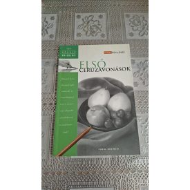   Carol Rolesinki Első ceruzavonások - Így könnyű rajzolni!