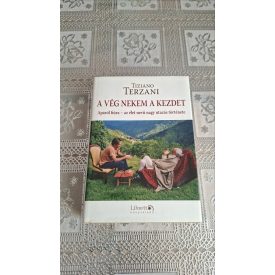 Terzani, Tiziano A vég nekem a kezdet